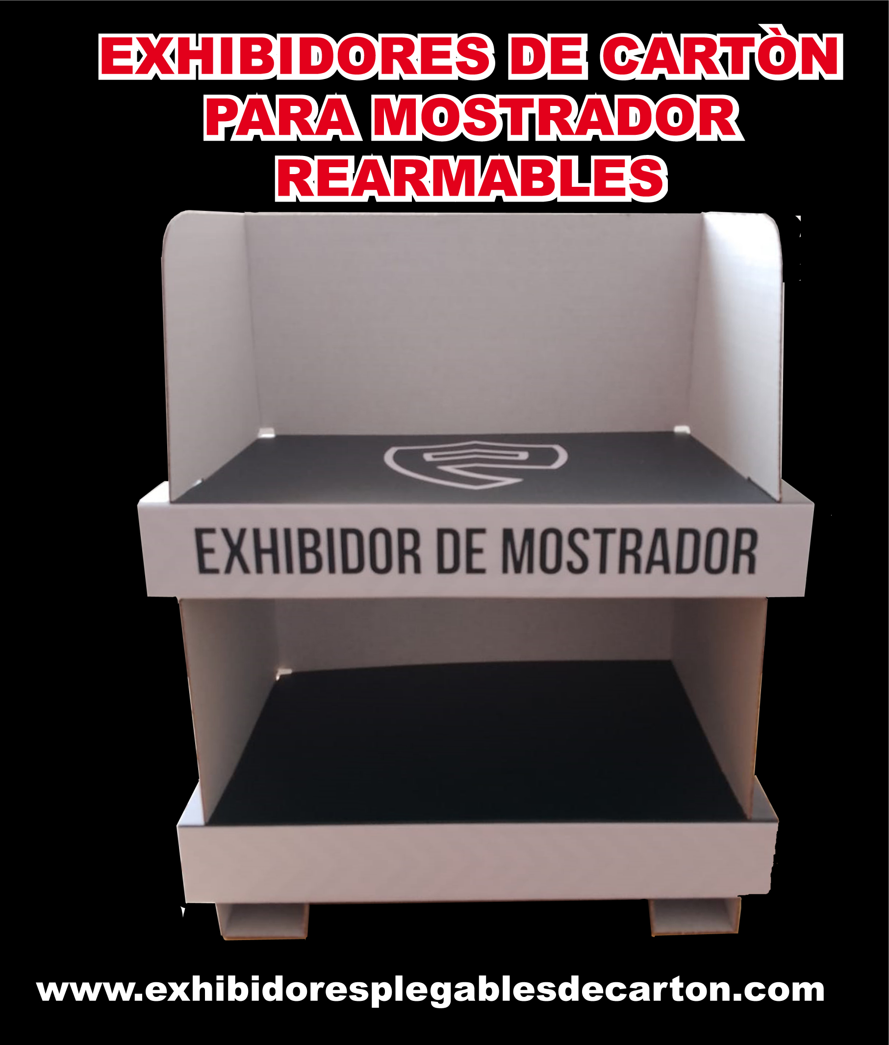PARA TUS PUNTOS DE VENTA FABRICAMOS EXHIBIDORES DE CARTON